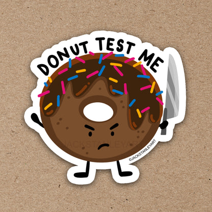 Donut Test Me - Vinyl Sticker