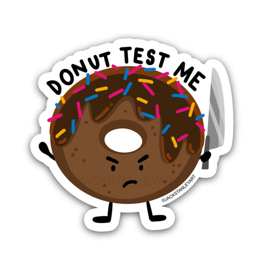 Donut Test Me - Vinyl Sticker